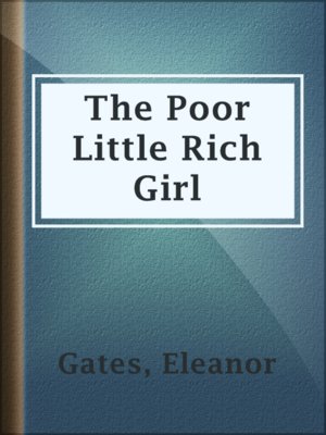 cover image of The Poor Little Rich Girl